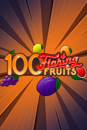 100 Flaring Fruits - играть онлайн | Вулкан Казино Казахстан - без регистрации