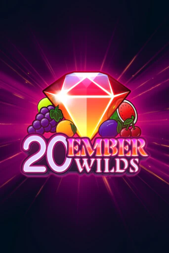 20 Ember Wilds - играть онлайн | Вулкан Казино Казахстан - без регистрации