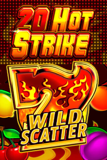 20 Hot Strike - играть онлайн | Вулкан Казино Казахстан - без регистрации