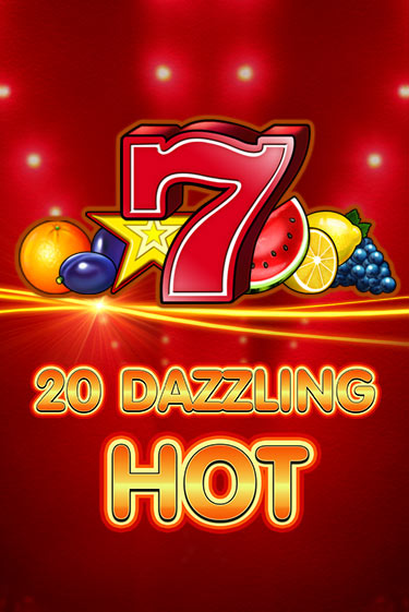 20 Dazzling Hot - играть онлайн | Вулкан Казино Казахстан - без регистрации
