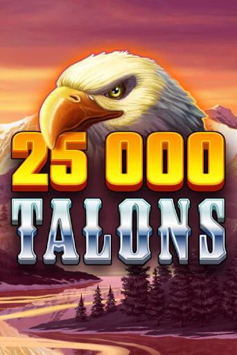 25000 Talons - играть онлайн | Вулкан Казино Казахстан - без регистрации