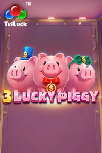 3 LUCKY PIGGY - играть онлайн | Вулкан Казино Казахстан - без регистрации