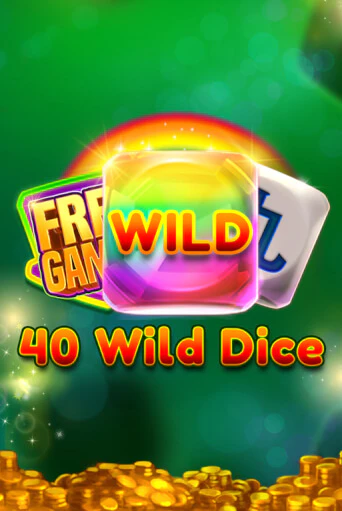 40 Wild Dice   - играть онлайн | Вулкан Казино Казахстан - без регистрации