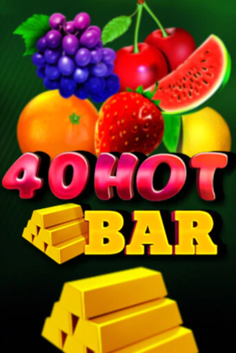 40 Hot Bar - играть онлайн | Вулкан Казино Казахстан - без регистрации