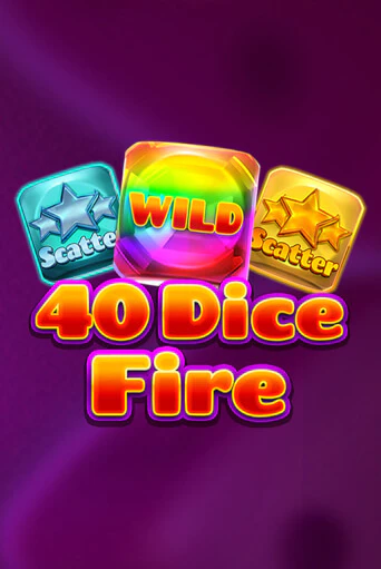40 Dice Fire - играть онлайн | Вулкан Казино Казахстан - без регистрации