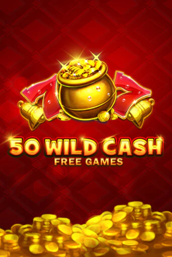 50 Wild Cash - играть онлайн | Вулкан Казино Казахстан - без регистрации