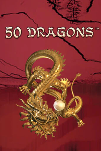 50 Dragons - играть онлайн | Вулкан Казино Казахстан - без регистрации