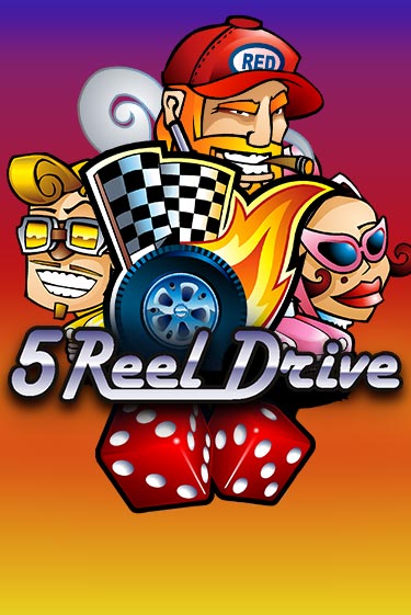 5 Reel Drive - играть онлайн | Вулкан Казино Казахстан - без регистрации