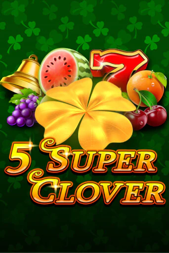 5 Super Clover - играть онлайн | Вулкан Казино Казахстан - без регистрации