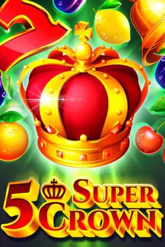 5 Super Crown - играть онлайн | Вулкан Казино Казахстан - без регистрации