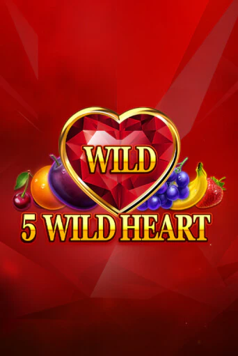 5 Wild Heart - Red Stone - играть онлайн | Вулкан Казино Казахстан - без регистрации