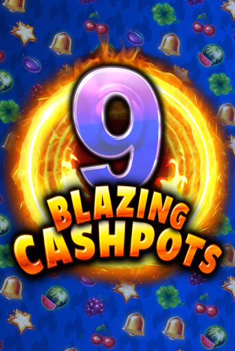 9 Blazing Cashpots - играть онлайн | Вулкан Казино Казахстан - без регистрации