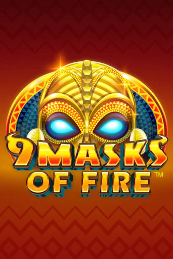 9 Masks Of Fire - играть онлайн | Вулкан Казино Казахстан - без регистрации