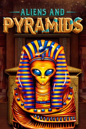 Aliens & Pyramids - играть онлайн | Вулкан Казино Казахстан - без регистрации