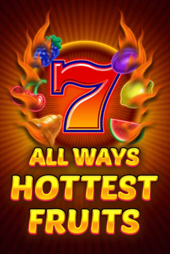 All Ways Hottest Fruits - играть онлайн | Вулкан Казино Казахстан - без регистрации