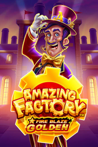 Fire Blaze Golden: Amazing Factory - играть онлайн | Вулкан Казино Казахстан - без регистрации