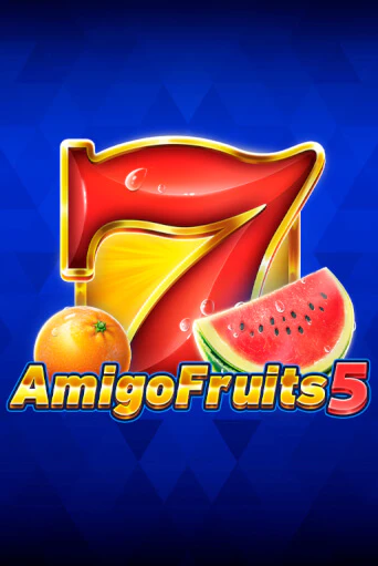 Amigo Fruits 5 - играть онлайн | Вулкан Казино Казахстан - без регистрации