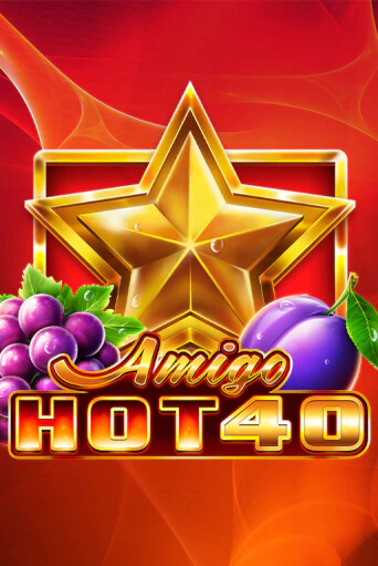 Amigo Hot 40 - играть онлайн | Вулкан Казино Казахстан - без регистрации