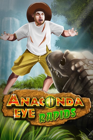 Anaconda Eye Rapids - играть онлайн | Вулкан Казино Казахстан - без регистрации
