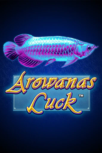 Arowanas Luck - играть онлайн | Вулкан Казино Казахстан - без регистрации