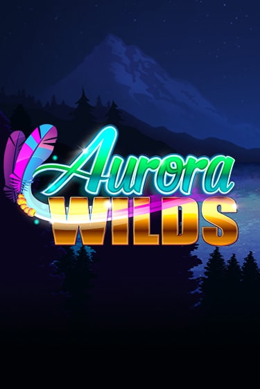 Aurora Wilds - играть онлайн | Вулкан Казино Казахстан - без регистрации