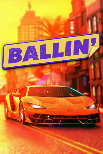 Ballin - играть онлайн | Вулкан Казино Казахстан - без регистрации