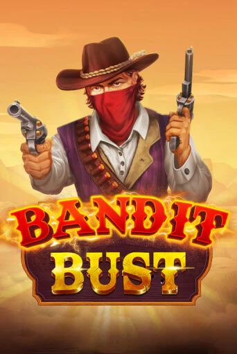 Bandit Bust - играть онлайн | Вулкан Казино Казахстан - без регистрации