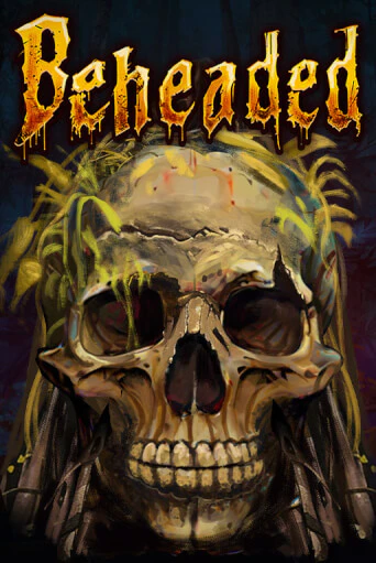 Beheaded - играть онлайн | Вулкан Казино Казахстан - без регистрации