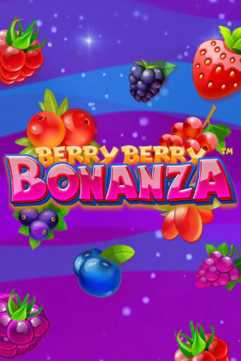 Berry Berry Bonanza - играть онлайн | Вулкан Казино Казахстан - без регистрации