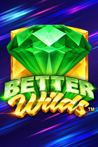 Better Wilds - играть онлайн | Вулкан Казино Казахстан - без регистрации