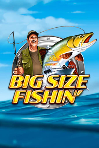 Big Size Fishin - играть онлайн | Вулкан Казино Казахстан - без регистрации