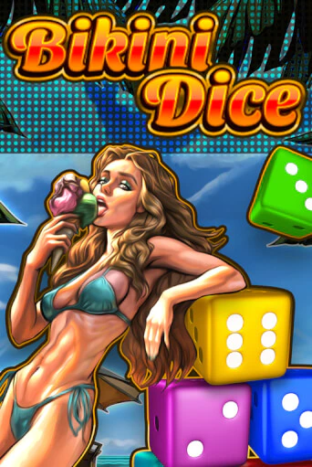 Bikini Dice - играть онлайн | Вулкан Казино Казахстан - без регистрации