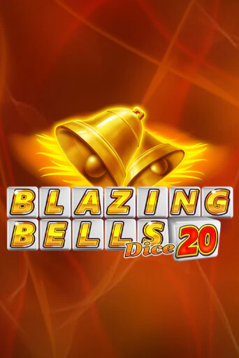 Blazing Bells 20 Dice - играть онлайн | Вулкан Казино Казахстан - без регистрации