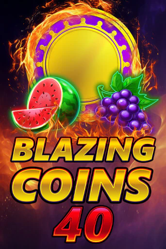 Blazing Coins 40 - играть онлайн | Вулкан Казино Казахстан - без регистрации