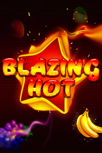 Blazing Hot - играть онлайн | Вулкан Казино Казахстан - без регистрации