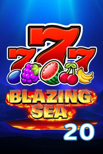 Blazing Sea 20 - играть онлайн | Вулкан Казино Казахстан - без регистрации