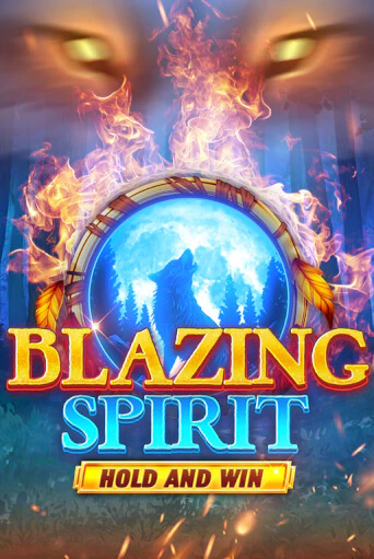 Blazing Spirit Hold and Win - играть онлайн | Вулкан Казино Казахстан - без регистрации