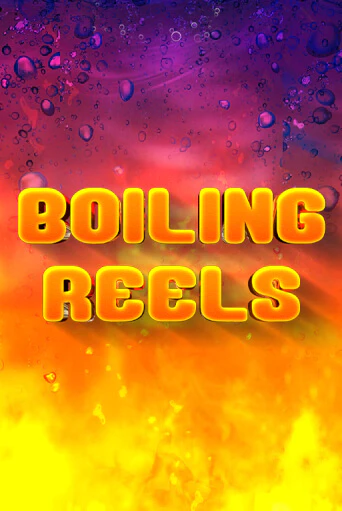 Boiling Reels - играть онлайн | Вулкан Казино Казахстан - без регистрации