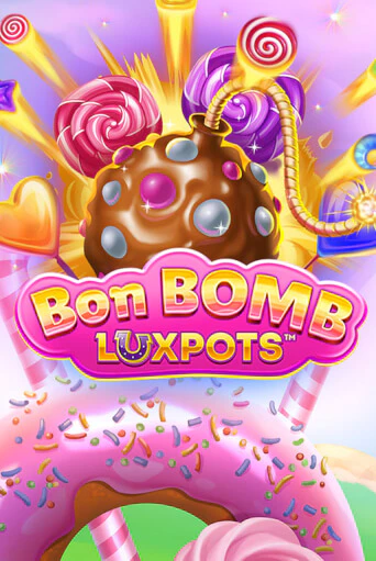 Bon Bomb Luxpots - играть онлайн | Вулкан Казино Казахстан - без регистрации