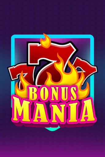 Bonus Mania - играть онлайн | Вулкан Казино Казахстан - без регистрации