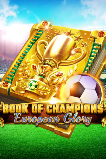 Book Of Champions - European Glory - играть онлайн | Вулкан Казино Казахстан - без регистрации