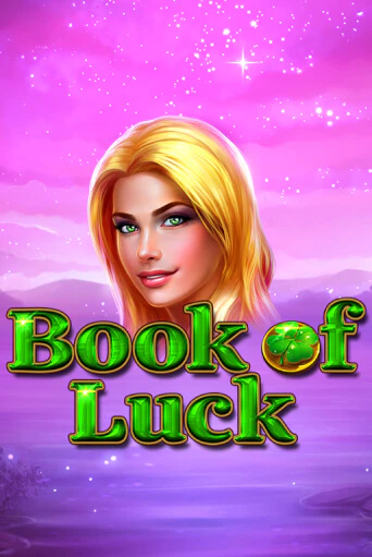 Book of Luck - играть онлайн | Вулкан Казино Казахстан - без регистрации