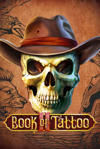 Book Of Tattoo II - играть онлайн | Вулкан Казино Казахстан - без регистрации