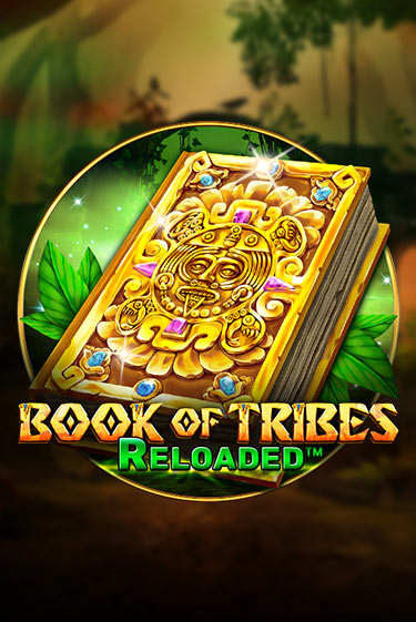 Book Of Tribes Reloaded - играть онлайн | Вулкан Казино Казахстан - без регистрации
