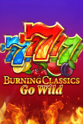 Burning Classics Go Wild - играть онлайн | Вулкан Казино Казахстан - без регистрации
