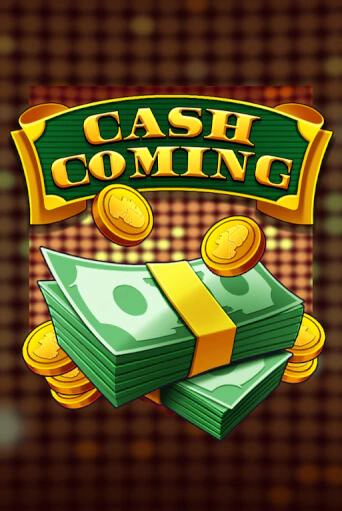 Cash Coming - играть онлайн | Вулкан Казино Казахстан - без регистрации