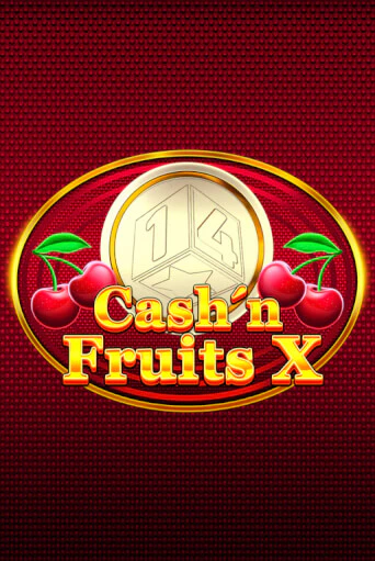Cash'n Fruits X - играть онлайн | Вулкан Казино Казахстан - без регистрации