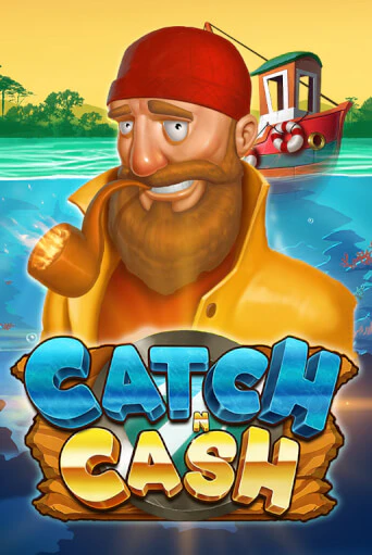 Catch 'n Cash - играть онлайн | Вулкан Казино Казахстан - без регистрации