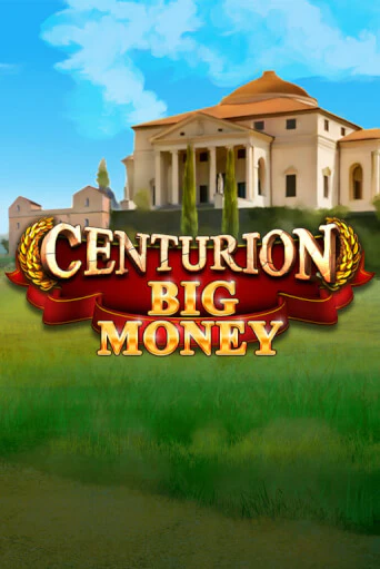 Centurion Big Money - играть онлайн | Вулкан Казино Казахстан - без регистрации