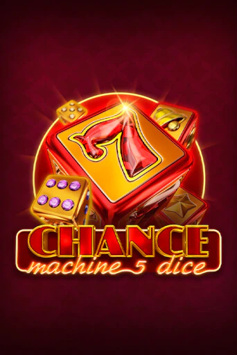Chance Machine 5 Dice - играть онлайн | Вулкан Казино Казахстан - без регистрации
